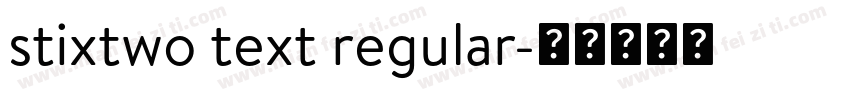 stixtwo text regular字体转换